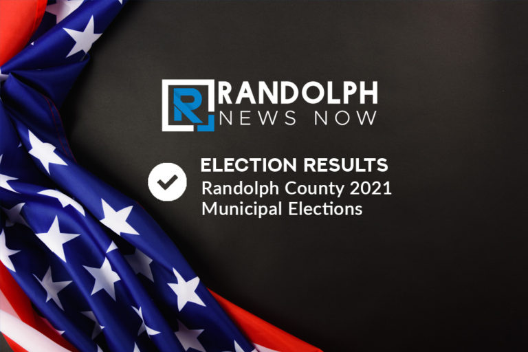 Election Results Randolph County 2021 Municipal Elections