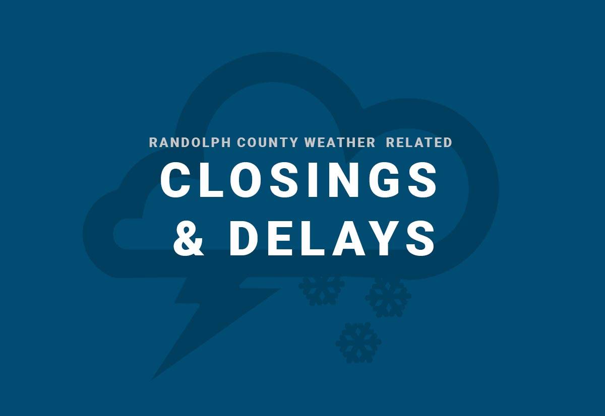 Closings / Delays Randolph News Now